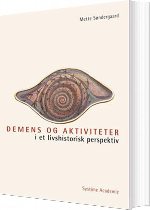 Billede af Demens Og Aktiviteter I Et Livshistorisk Perspektiv - Mette Søndergaard - Bog