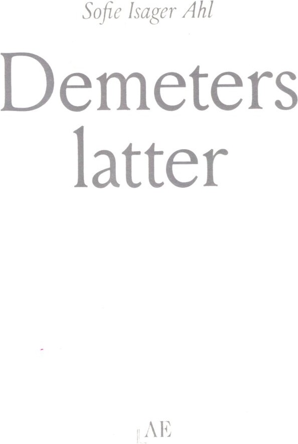 Billede af Demeters Latter - Sofie Isager Ahl - Bog