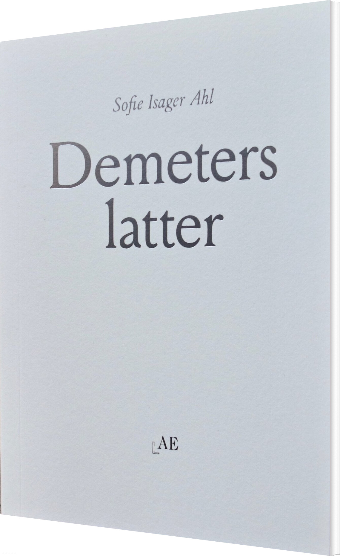 Demeters Latter - Sofie Isager Ahl - Bog