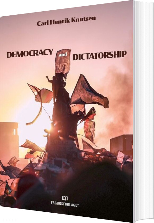 Billede af Democracy And Dictatorship - Carl Henrik Knutsen - English Book