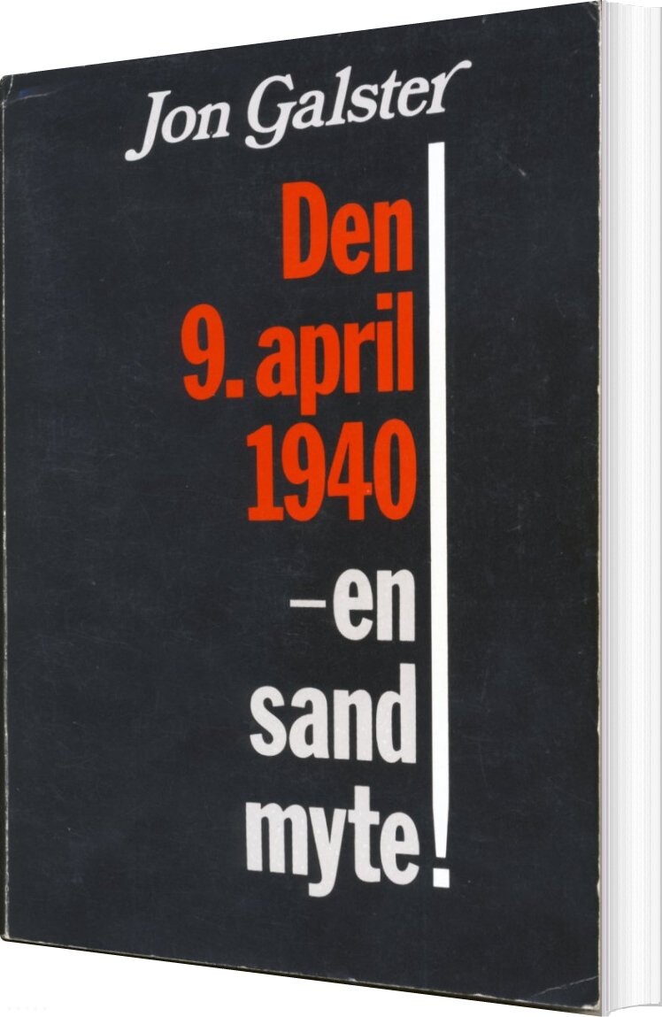 Billede af Den 9. April 1940 - En Sand Myte! - Jon Galster - Bog