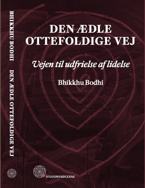 Den ædle Ottefoldige Vej - Bhikkhu Bodhi - Bog