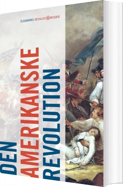 Billede af Den Amerikanske Revolution - Mikkel Thorup - Bog