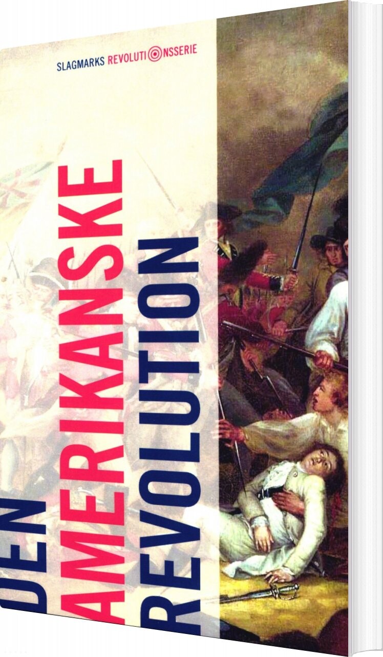 Den Amerikanske Revolution - Mikkel Thorup - Bog