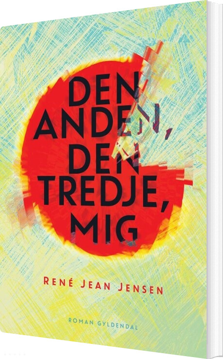Den Anden, Den Tredje, Mig - Rene Jean Jensen - Bog