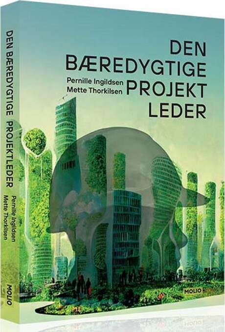 Den Bæredygtige Projektleder - Pernille Ingildsen - Bog