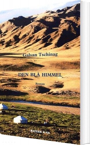 Billede af Den Blå Himmel - Galsan Tschinag - Bog