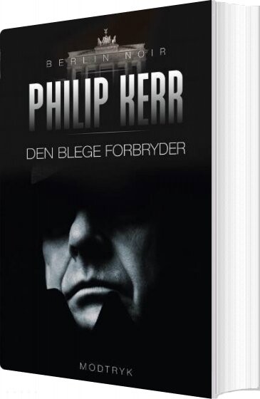 Den Blege Forbryder - Philip Kerr - Bog