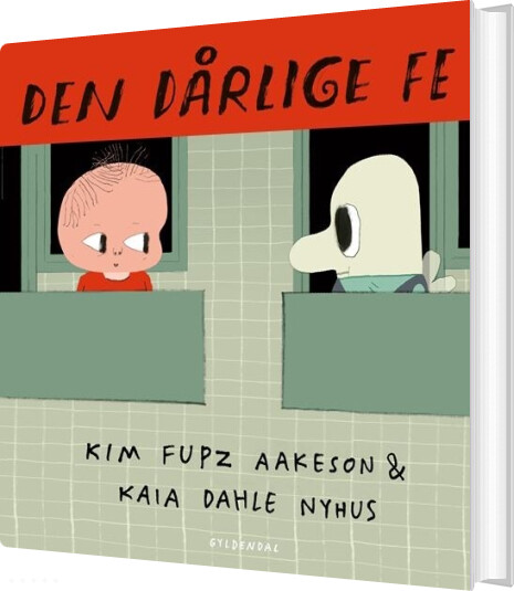 Den Dårlige Fe - Kim Fupz Aakeson - Bog