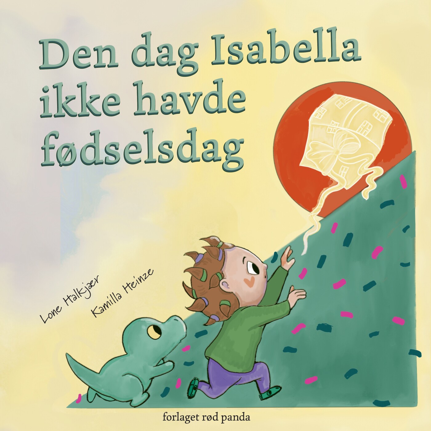 Den Dag Isabella Ikke Havde Fødselsdag - Lone Halkjær - Bog