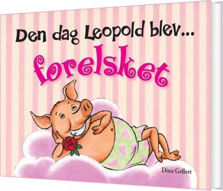 Billede af Den Dag Leopold Blev Forelsket - Dina Gellert - Bog hos Gucca.dk