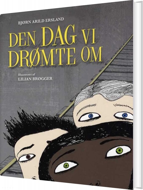 Den Dag Vi Drømte Om - Bjørn Arild Ersland - Bog