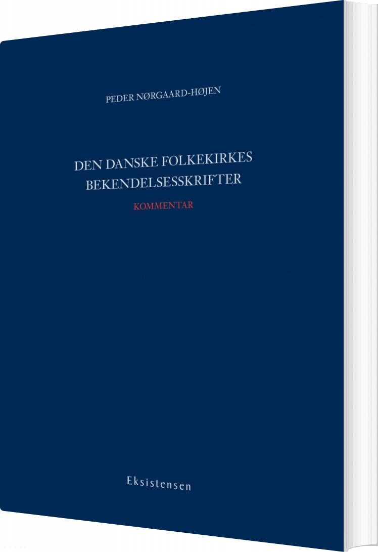 Den Danske Folkekirkes Bekendelsesskrifter - Peder Nørgaard-højen - Bog