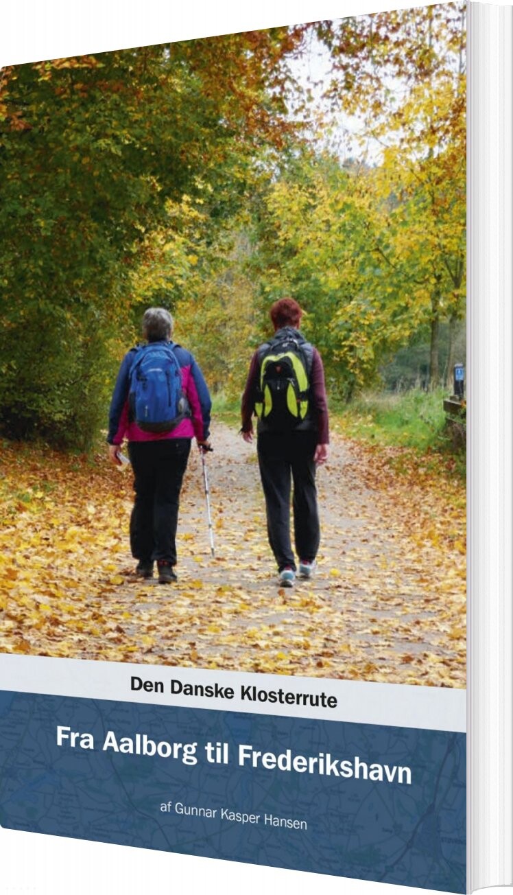 Billede af Den Danske Klosterrute - Fra Aalborg Til Frederikshavn - Gunnar Kasper Hansen - Bog