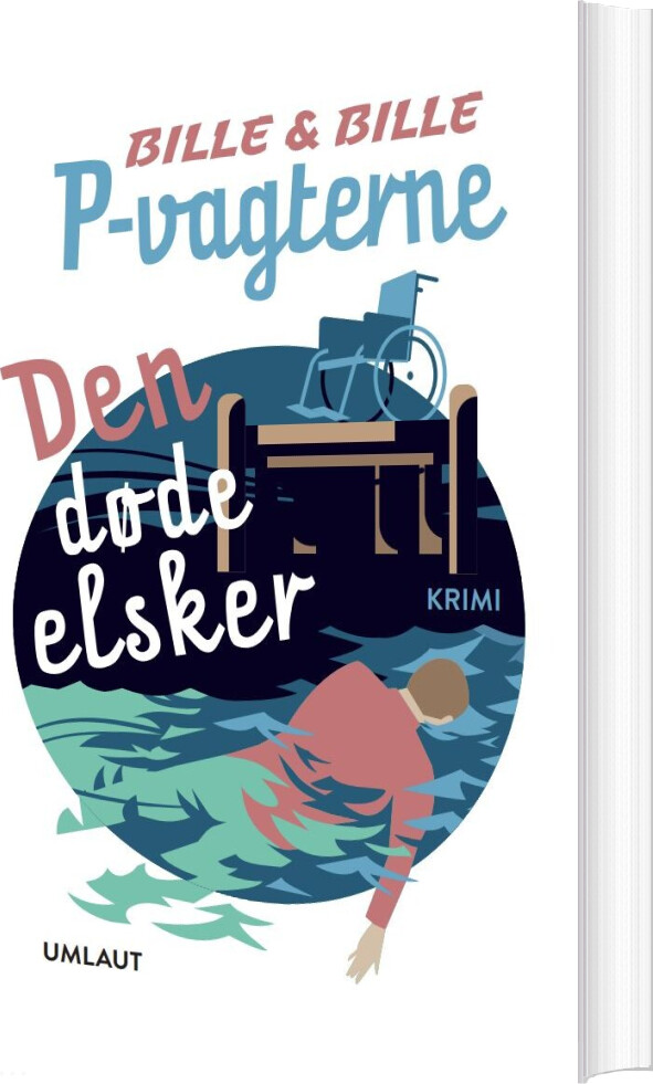 P-vagterne: Den Døde Elsker - Bille & Bille - Bog