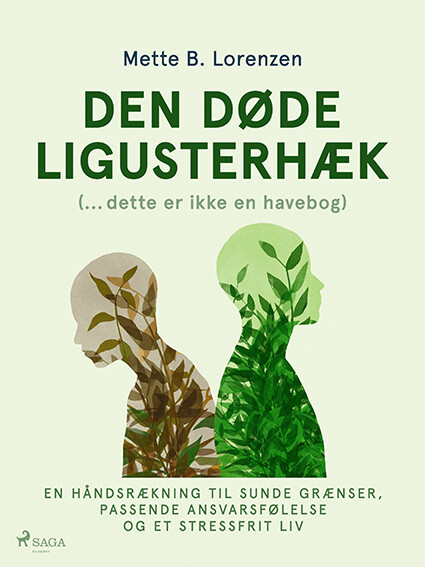Den Døde Ligusterhæk - Mette B. Lorenzen - Bog - Saga