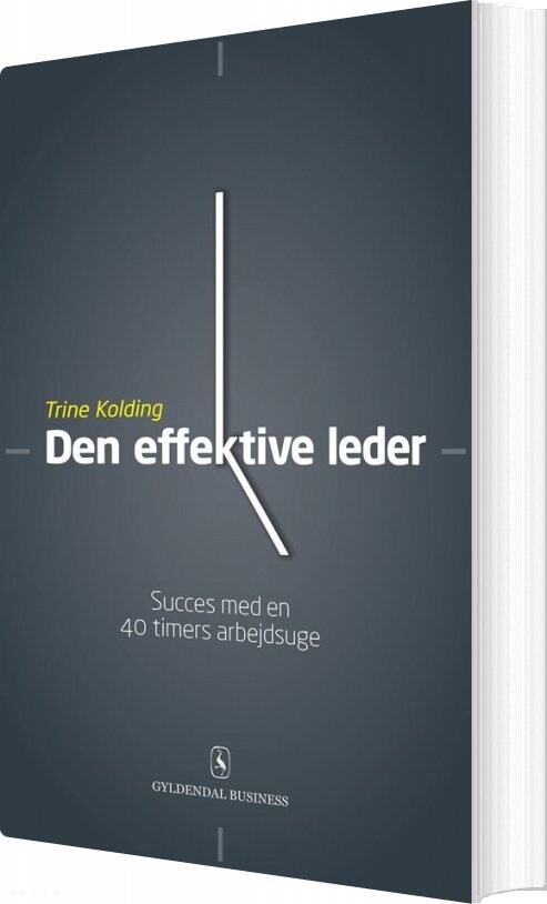 Den Effektive Leder - Trine Kolding - Bog