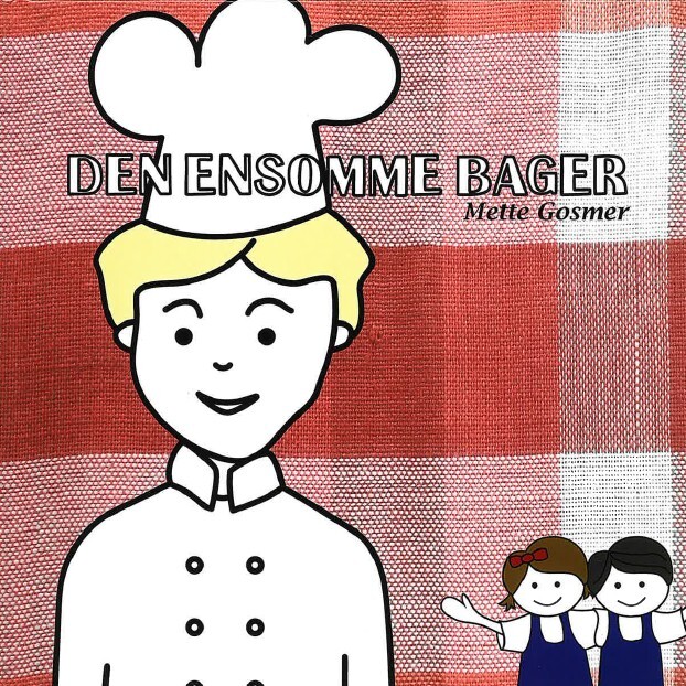 Den Ensomme Bager - Mette Gosmer - Bog