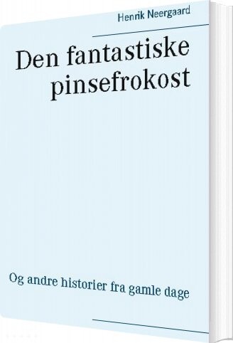 Billede af Den Fantastiske Pinsefrokost - Henrik Neergaard - Bog