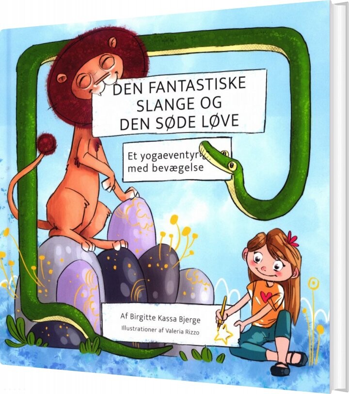Den Fantastiske Slange Og Den Søde Løve - Birgitte Kassa Bjerge - Bog