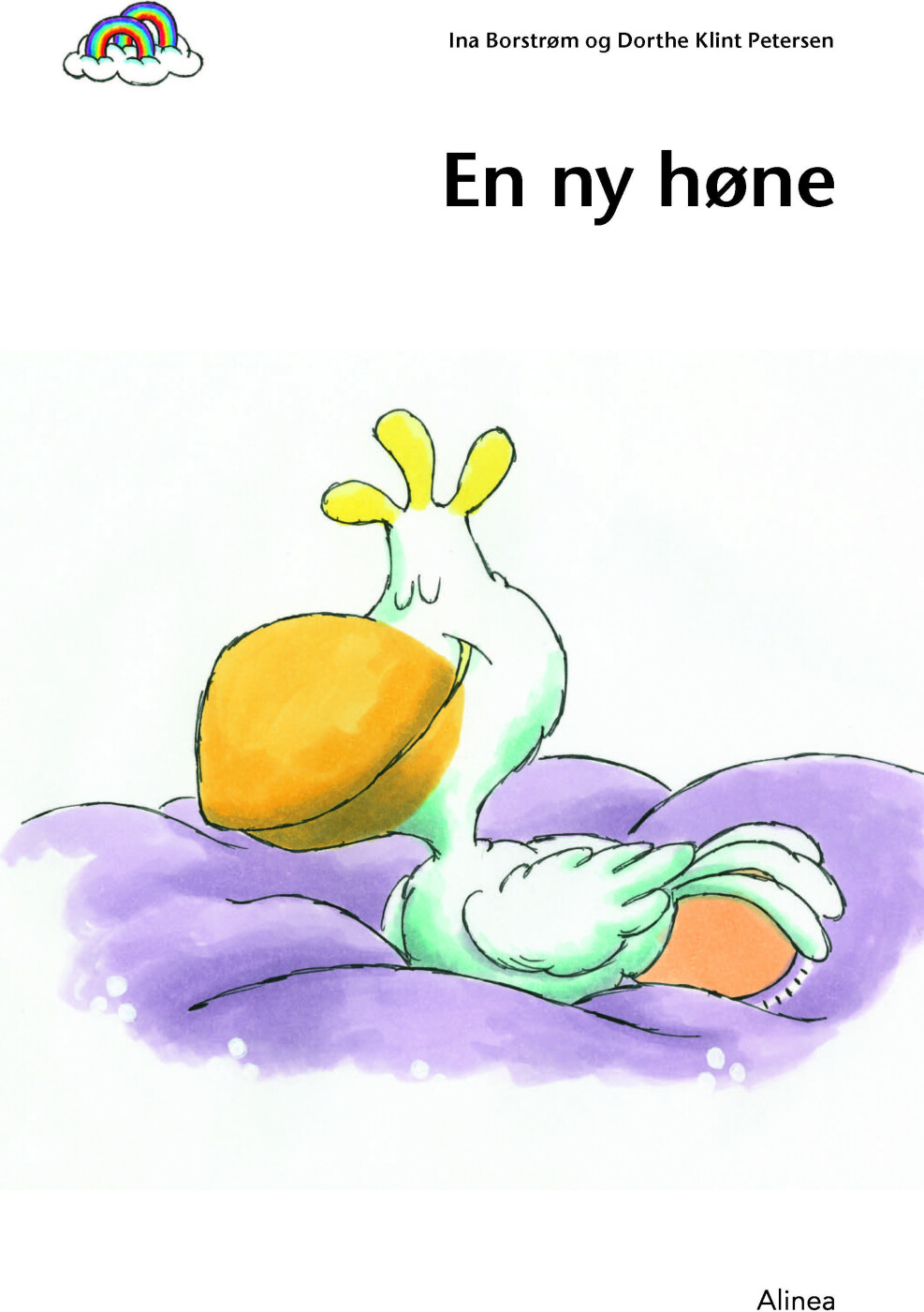 Den Første Læsning, 1. Kl., Let Fri Læsning, En Ny Høne - Ina Borstrøm - Bog