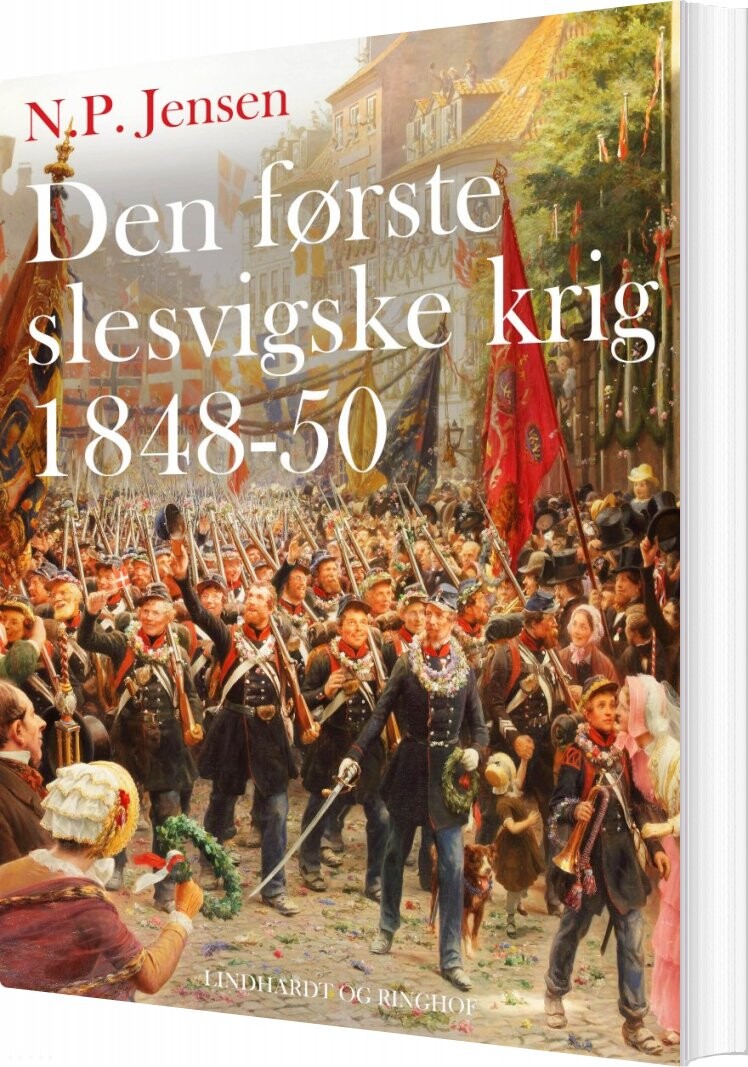 Den Første Slesvigske Krig 1848-50 - N.p. Jensen - Bog