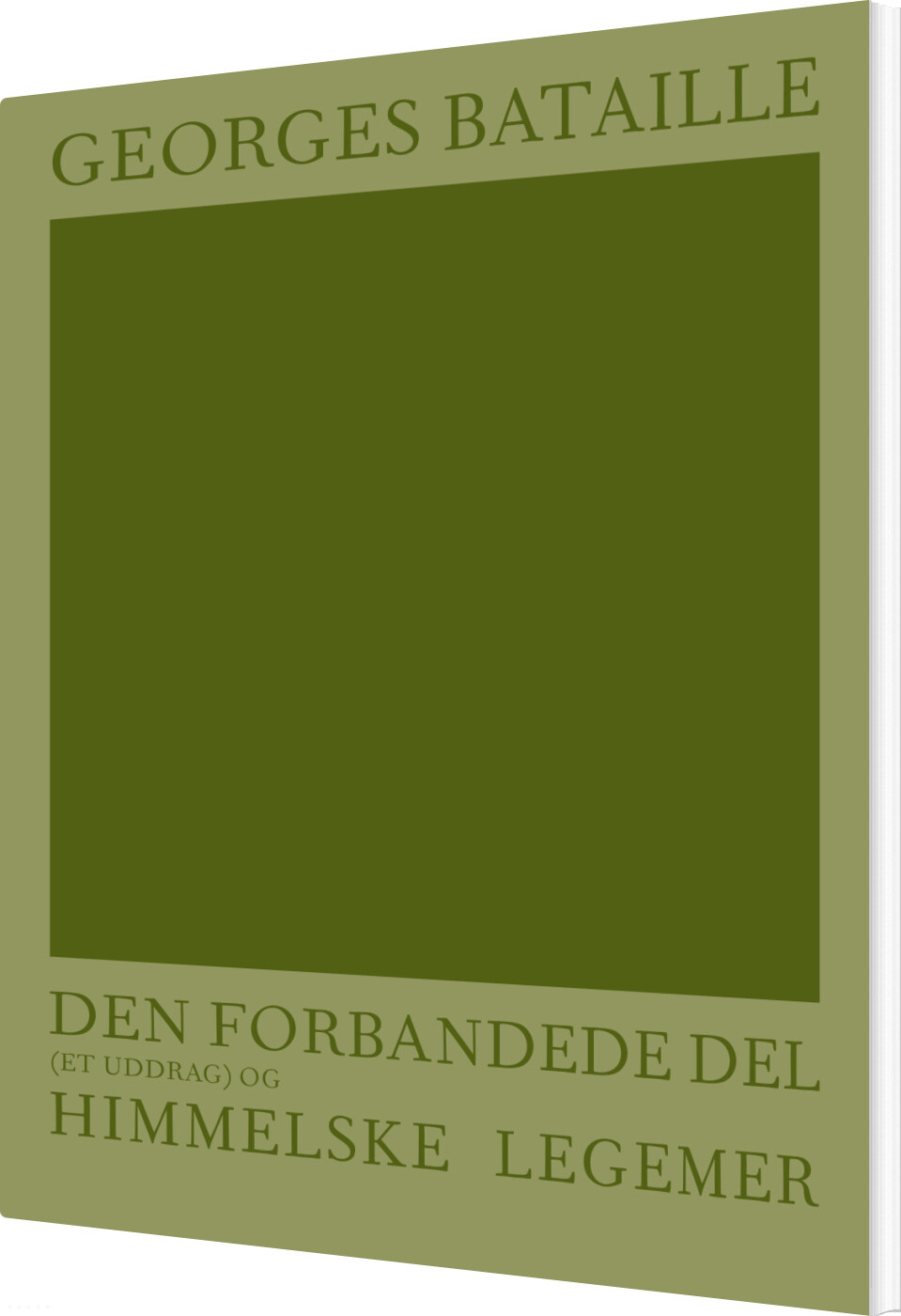 Billede af Den Forbandede Del - Et Uddrag - Og Himmelske Legemer - Georges Bataille - Bog