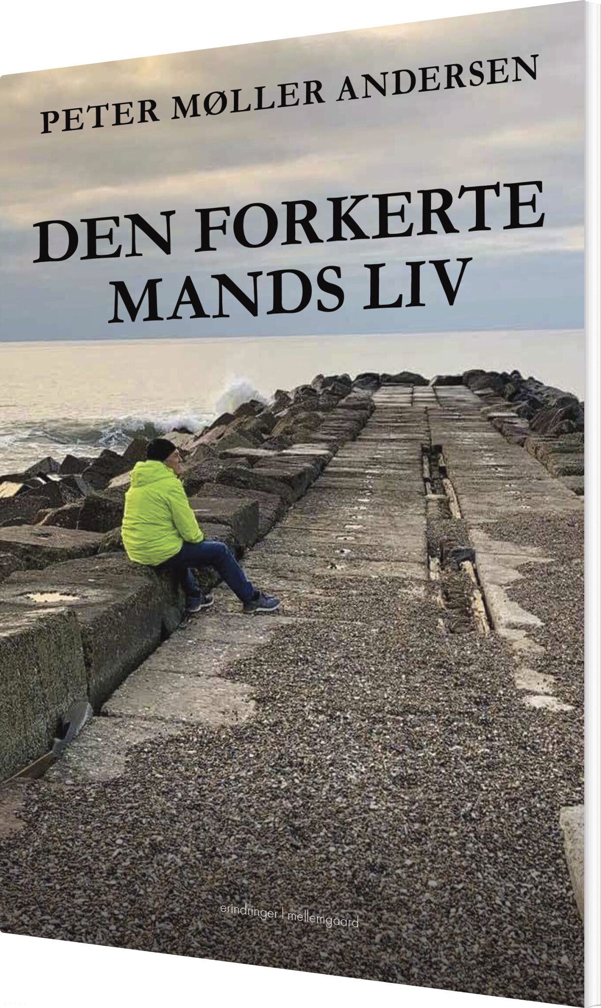 Den Forkerte Mands Liv - Peter Møller Andersen - Bog