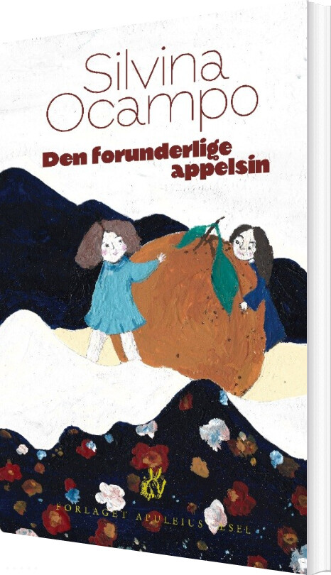Billede af Den Forunderlige Appelsin - Silvina Ocampo - Bog