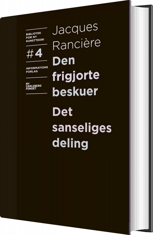 Den Frigjorte Beskuer Og Det Sanseliges Deling - Jacques Rancière - Bog