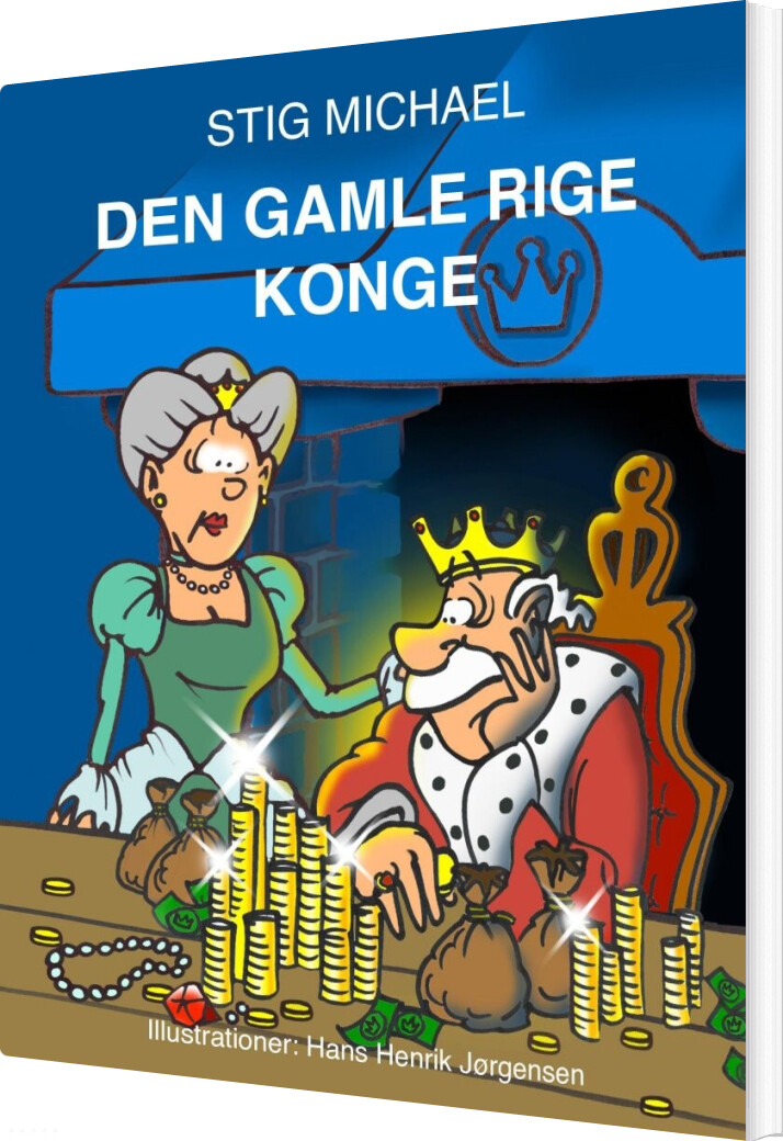 Billede af Den Gamle Rige Konge - Stig Michael - Bog