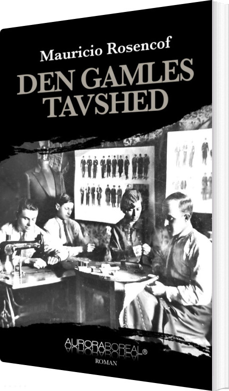 Den Gamles Tavshed - Mauricio Rosencof - Bog