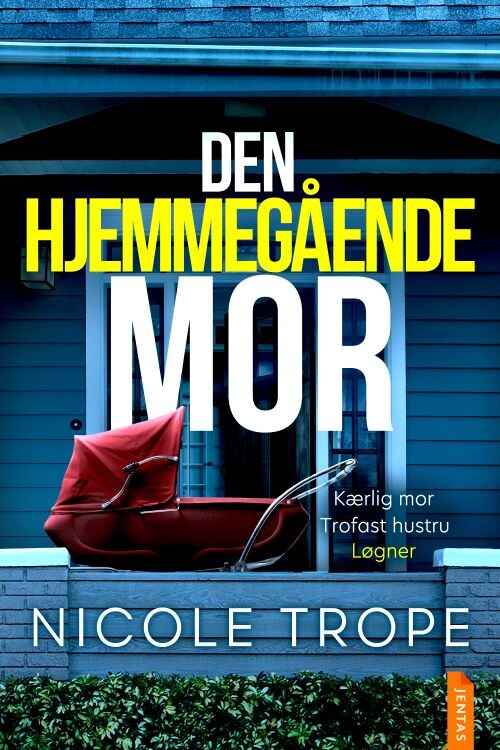 Den Hjemmegående Mor - Nicole Trope - Bog
