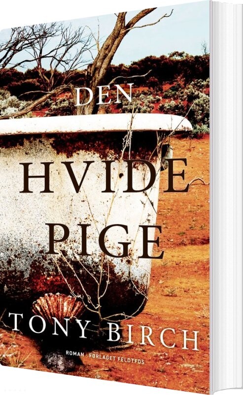 Billede af Den Hvide Pige - Tony Birch - Bog