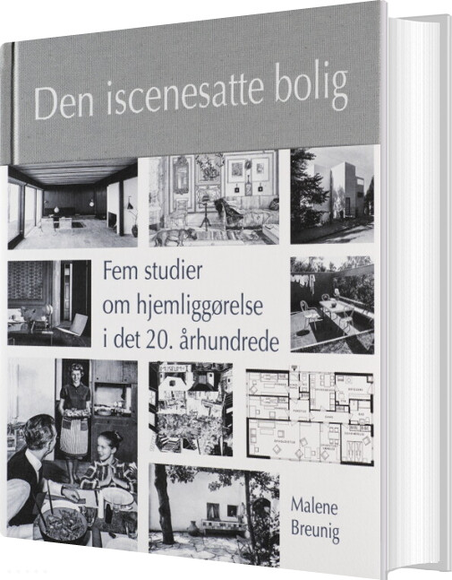 Den Iscenesatte Bolig - Malene Breunig - Bog