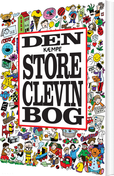Den Kæmpe Store Clevin Bog - Lotte Clevin - Bog