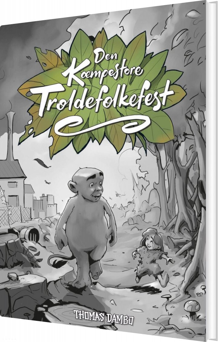 Billede af Den Kæmpestore Troldefolkefest - Thomas Dambo - Bog