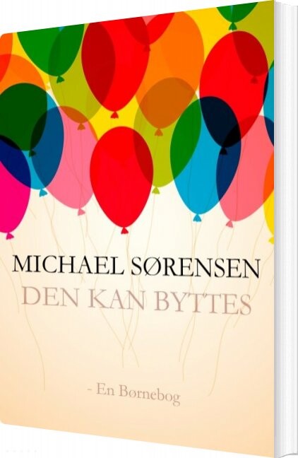 Billede af Den Kan Byttes - Michael Sørensen - Bog