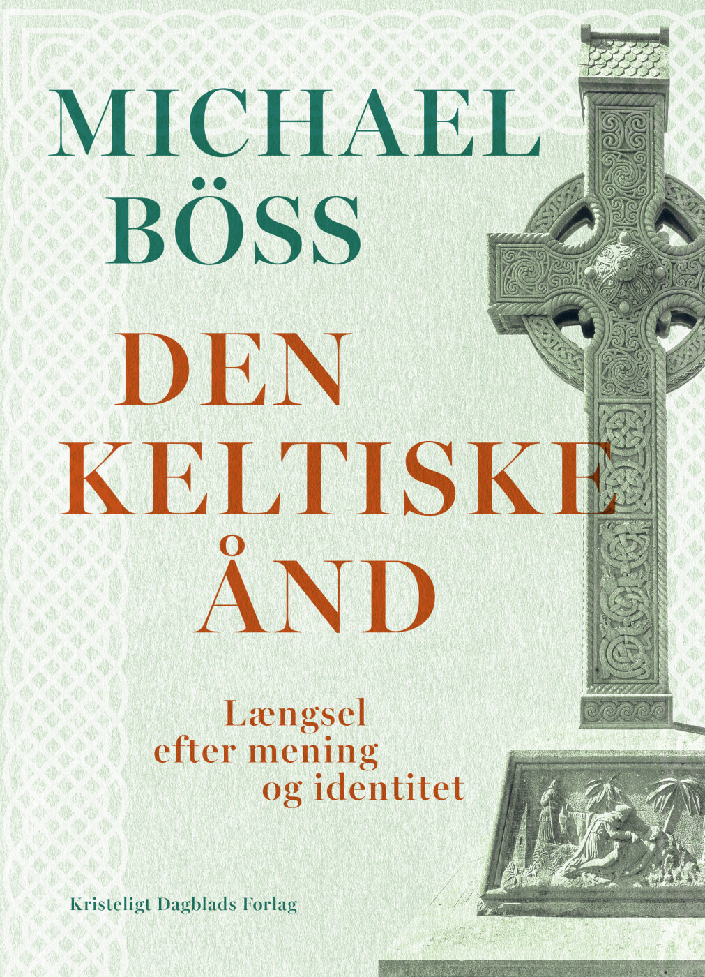 Den Keltiske ånd - Michael Böss - Bog