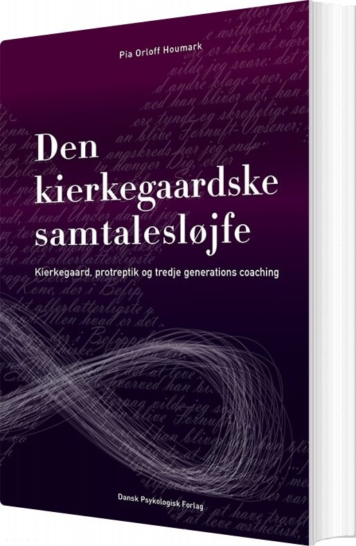 Den Kierkegaardske Samtalesløjfe - Pia Orloff Houmark - Bog