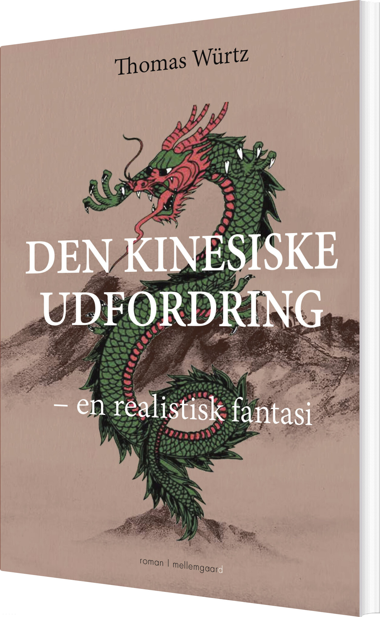 Den Kinesiske Udfordring - Thomas Würtz - Bog