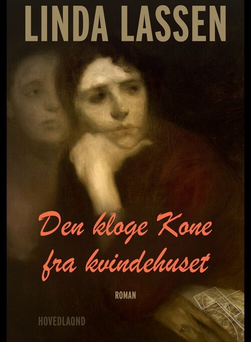 Billede af Den Kloge Kone Fra Kvindehuset - Linda Lassen - Bog
