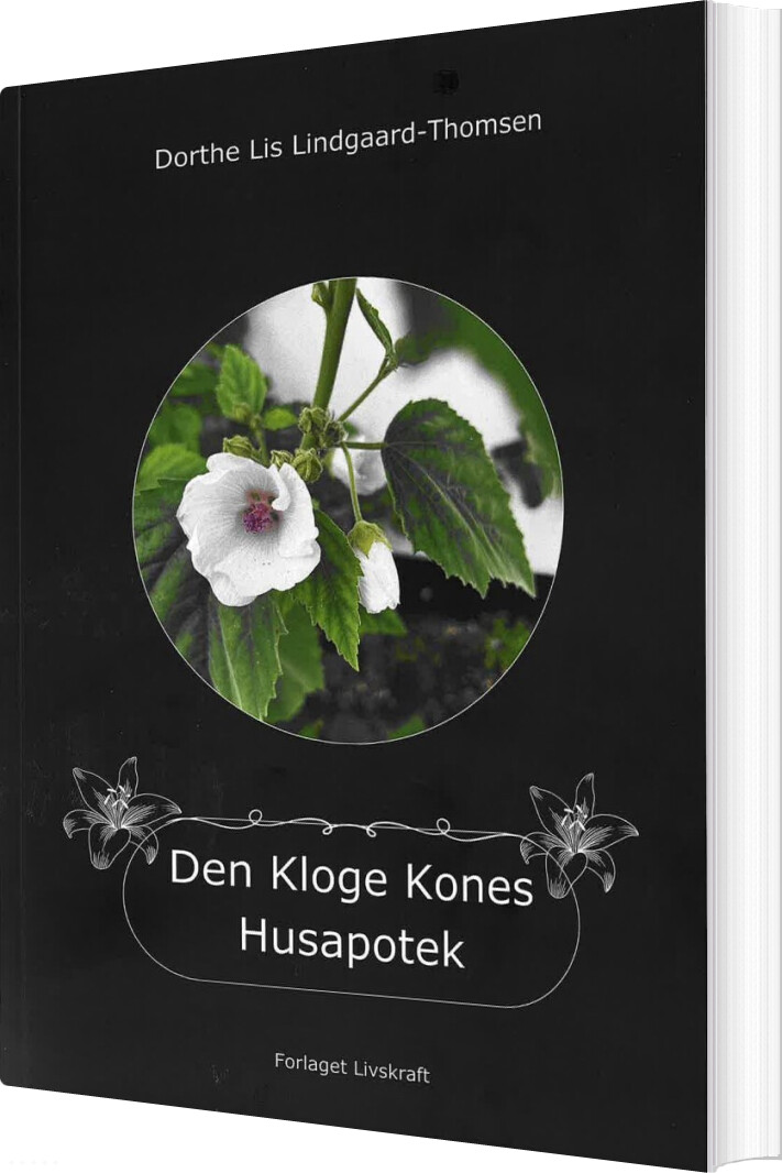 Den Kloge Kones Husapotek - Dorthe Lis Lindgaard-thomsen - Bog