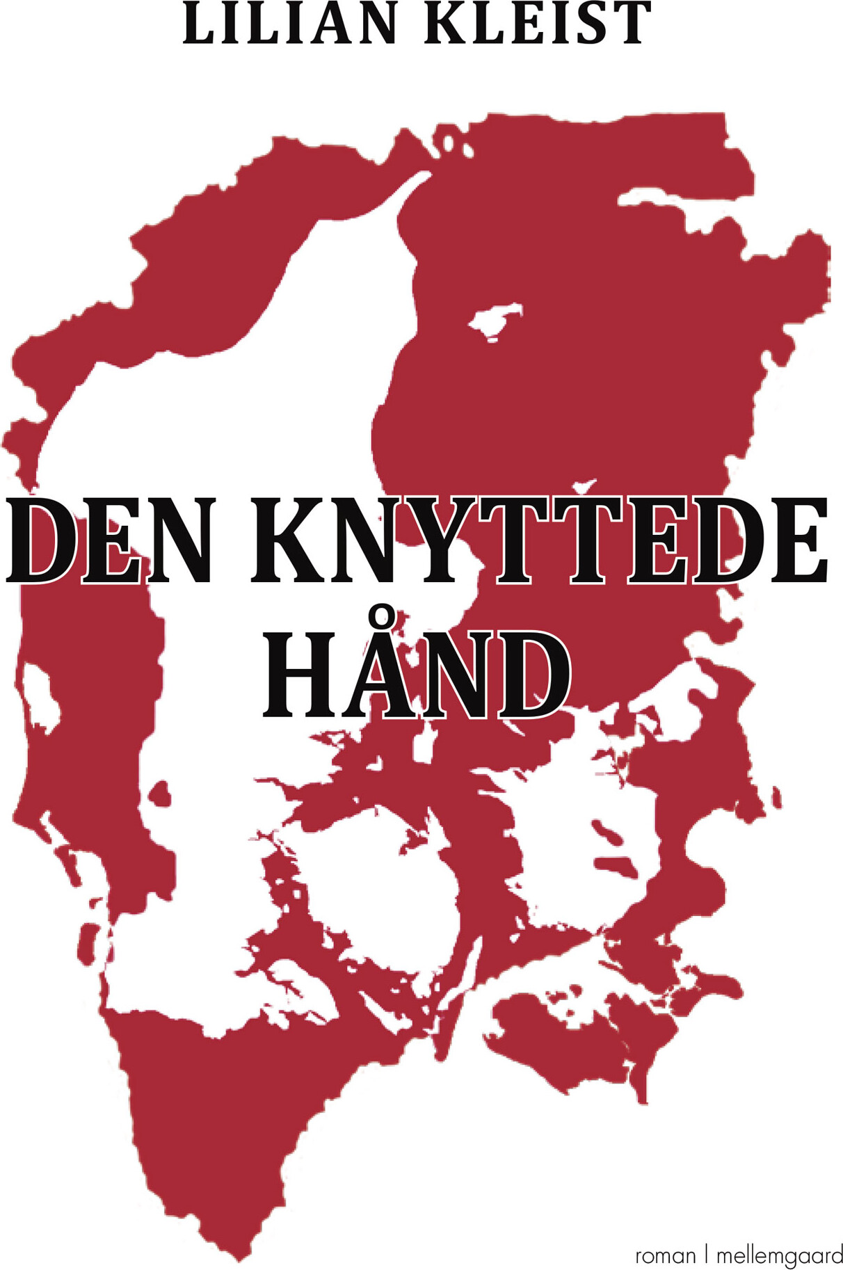 Den Knyttede Hånd - Lilian Kleist - Bog