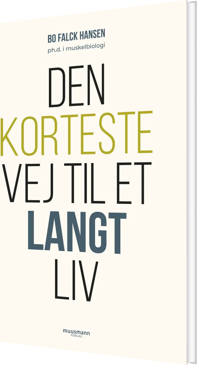 Den Korteste Vej Til Et Langt Liv - Bo Falck Hansen - Bog