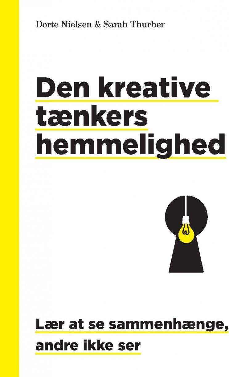 Billede af Den Kreative Tænkers Hemmelighed - Dorte Nielsen - Bog