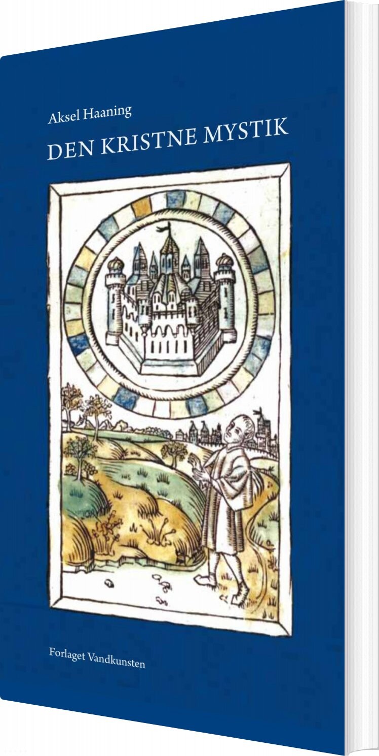 Den Kristne Mystik - Aksel Haaning - Bog