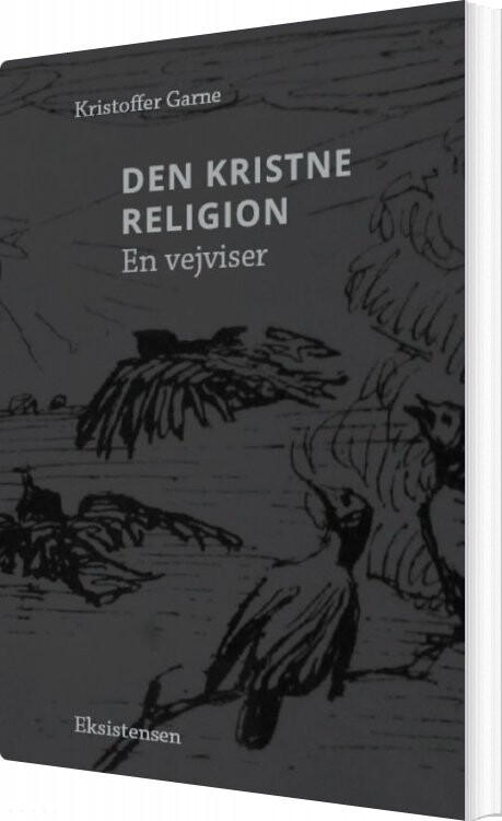 Billede af Den Kristne Religion - Kristoffer Garne - Bog
