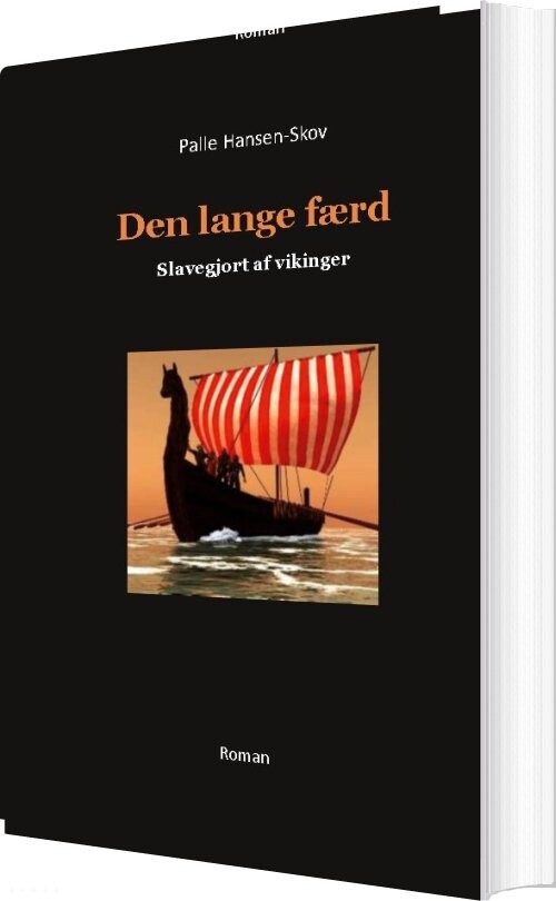 Den Lange Færd - Slavegjort Af Vikinger - Palle Hansen-skov - Bog