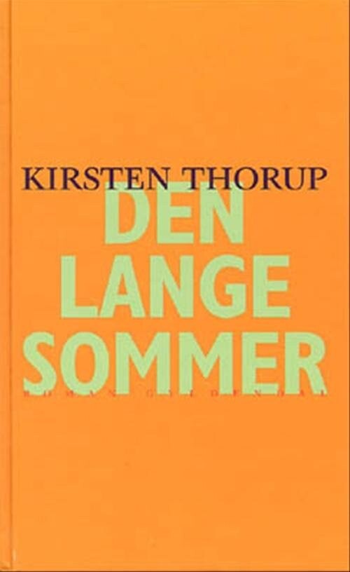 Billede af Den Lange Sommer - Kirsten Thorup - Bog